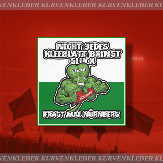 Aufkleber „Nicht jedes Kleeblatt bringt Glück“