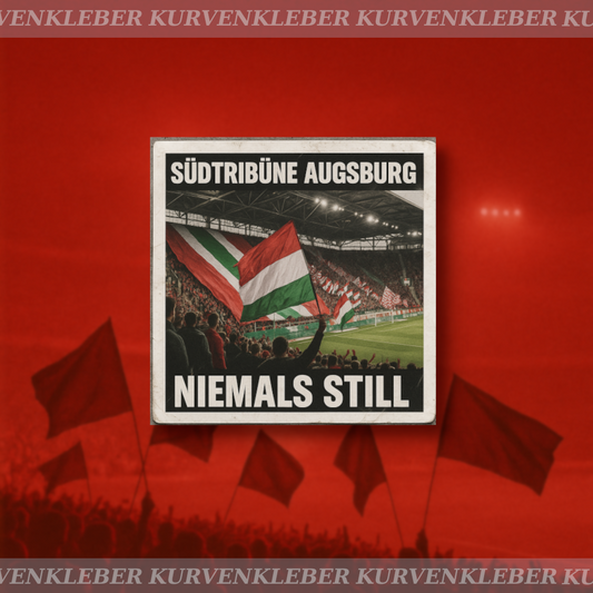 Aufkleber "Augsburg Niemals Still"