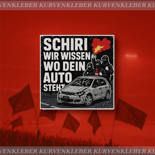 Aufkleber "Schiri wir wissen wo dein Auto steht"